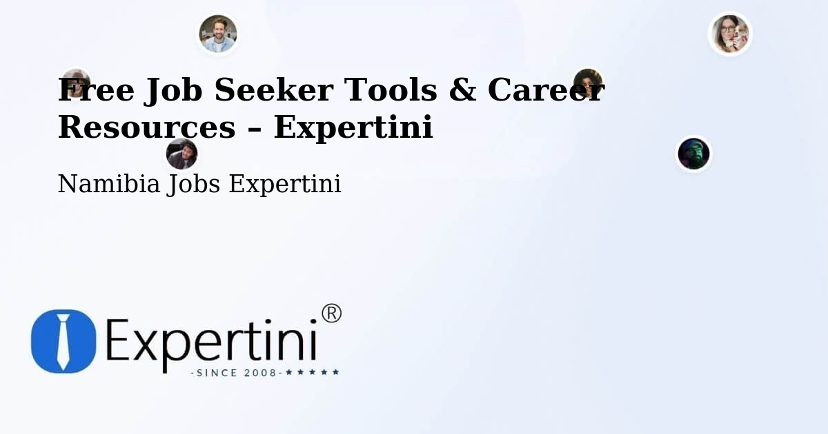 Free Job Seeker Tools & Career Resources – Otavi - Otavi, Namibia Jobs Expertini
