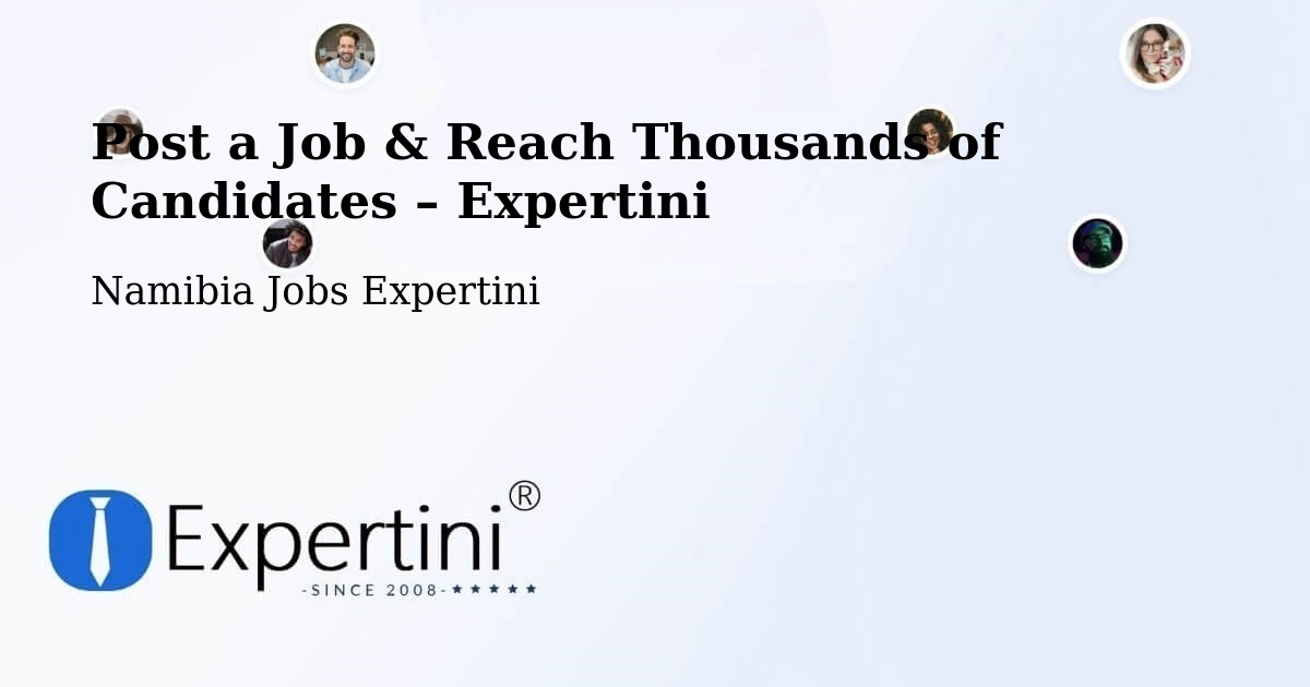 Post a Job in Otavi – Hire the Right Talent - Otavi, Namibia Jobs Expertini